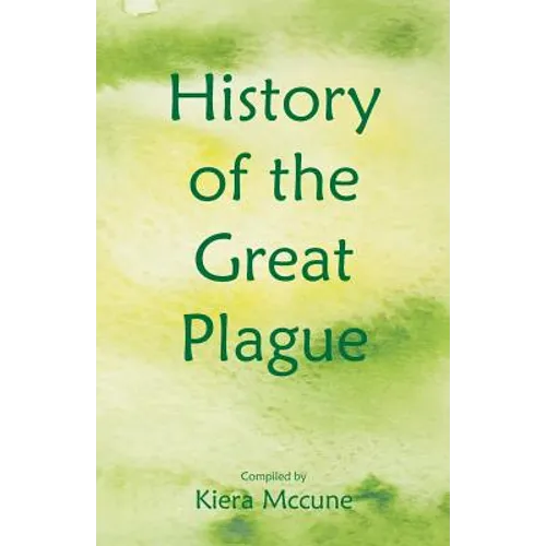 History of the Great Plague - Paperback