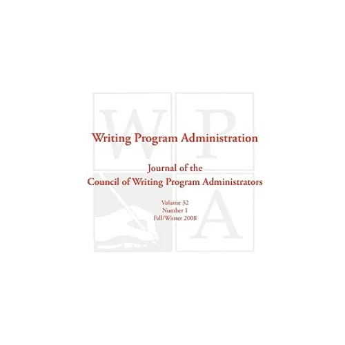 Wpa: Writing Program Administration 32.1 - Paperback