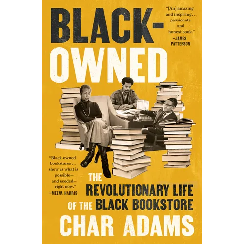 Black-Owned: The Revolutionary Life of the Black Bookstore - Hardcover