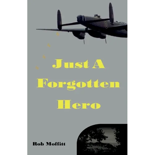 Just A Forgotten Hero - Paperback
