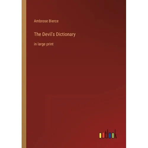 The Devil's Dictionary: in large print - Paperback