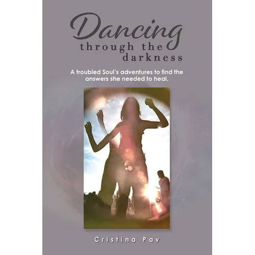Dancing through the darkness - Paperback