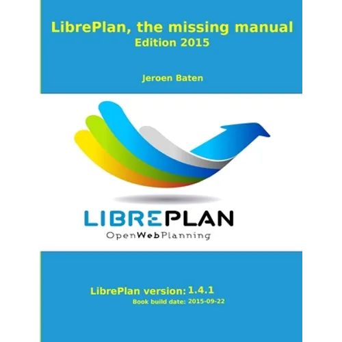 LibrePlan, the missing manual - Paperback
