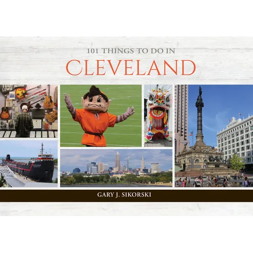 101 Things to Do in Cleveland - Hardcover
