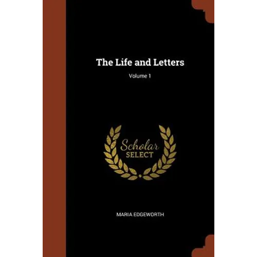 The Life and Letters; Volume 1 - Paperback