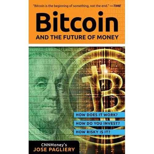 Bitcoin: And the Future of Money - Paperback