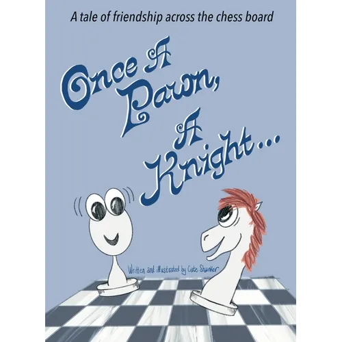 Once A Pawn, A Knight... - Hardcover