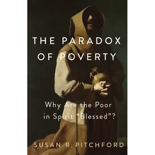 Paradox of Poverty: Why Are the Poor in Spirit 