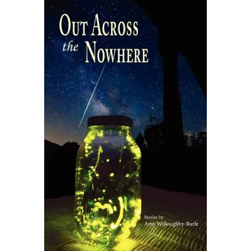 Out Across the Nowhere - Paperback
