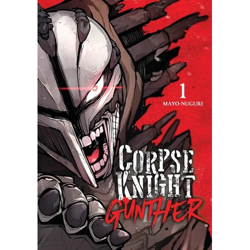 Corpse Knight Gunther, Vol. 1: Volume 1 - Paperback