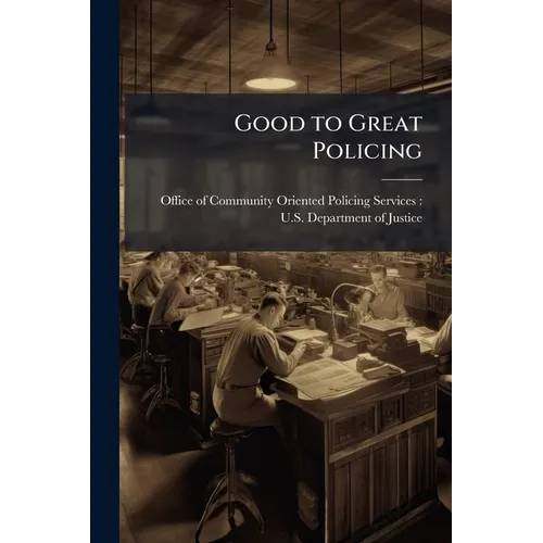Good to Great Policing - Paperback