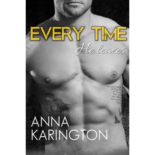 Every Time He Leaves - Paperback