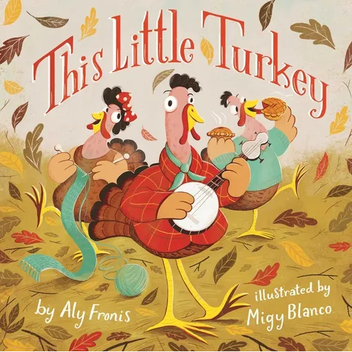 This Little Turkey - Board Book