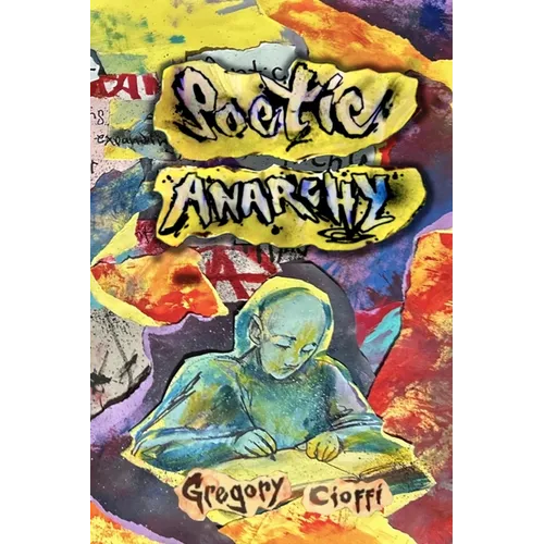 Poetic Anarchy - Paperback