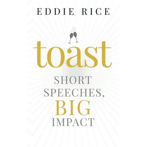 Toast: Short Speeches, Big Impact - Paperback