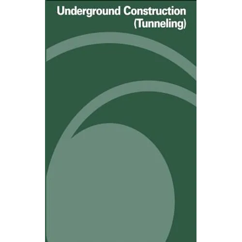 Underground Construction (Tunneling) - Paperback