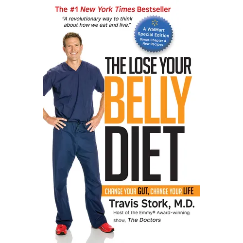 The Lose Your Belly Diet: Change Your Gut, Change Your Life - Hardcover