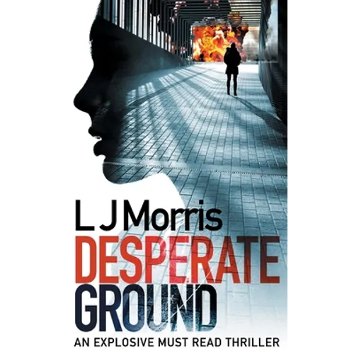 Desperate Ground: (Ali Sinclair #1) - Paperback