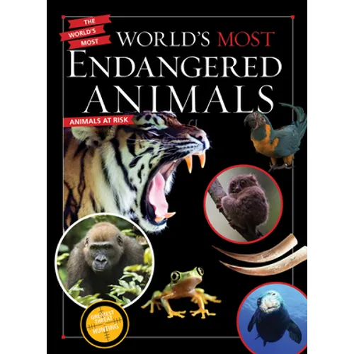 World's Most Endangered Animals - Library Binding