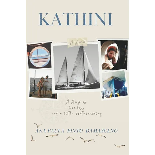 Kathini: A delicious story of love, loss and a little boat building - Paperback