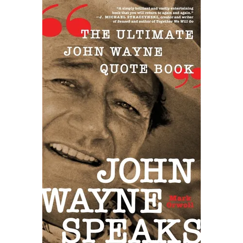 John Wayne Speaks - Paperback
