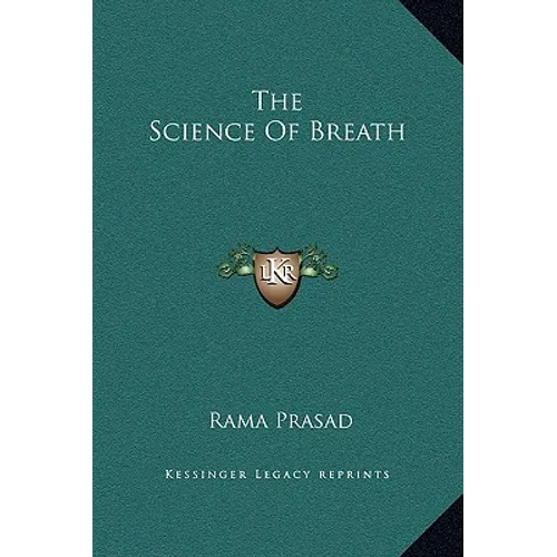 The Science Of Breath - Hardcover