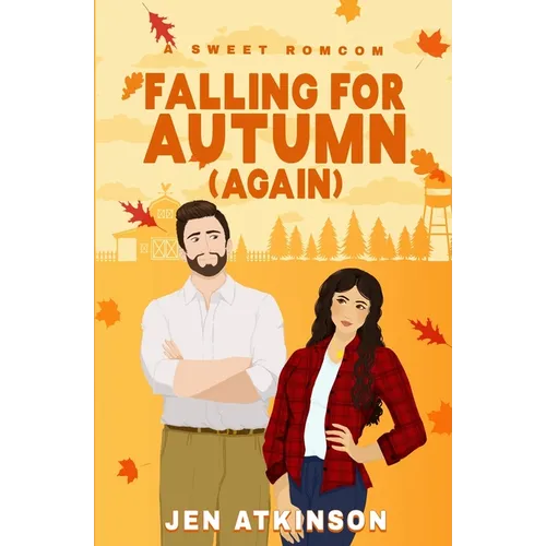 Falling for Autum Again: A Closed Door, Second Chance RomCom - Paperback