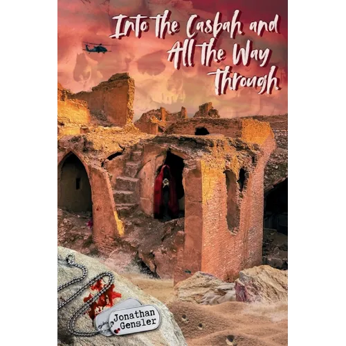 Into the Casbah and All the Way Through - Paperback