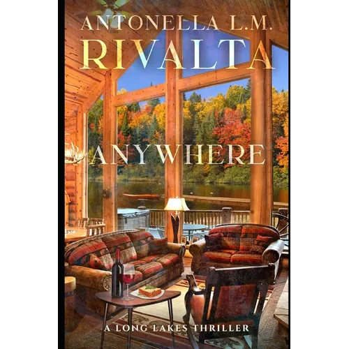 Anywhere: A Long Lakes Thriller - Paperback