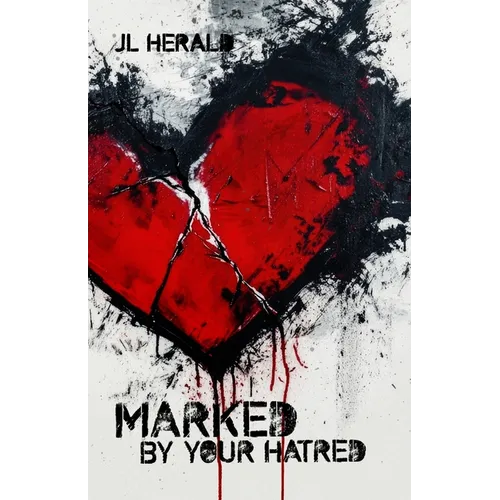 Marked By Your Hatred - Paperback