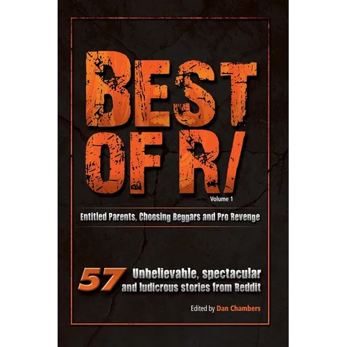 Best of R/: Entitled Parents, Choosing Beggars & Pro Revenge - Paperback