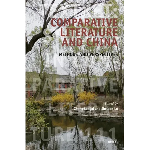 Comparative Literature and China: Methods and Perspectives - Hardcover