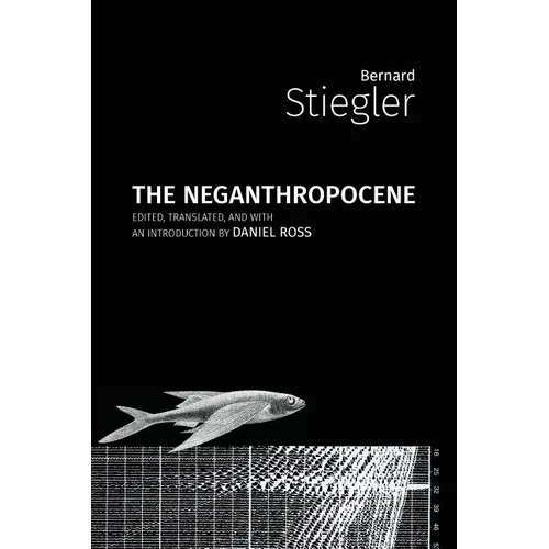 The Neganthropocene - Paperback