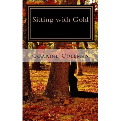 Sitting with Gold: The Stories - Paperback