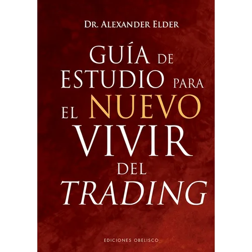 Guia de Estudio Para El Nuevo Vivir del Trading - Hardcover