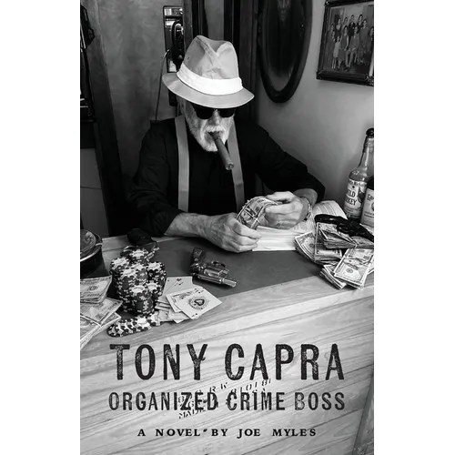 Tony Capra: Organized Crime Boss - Paperback
