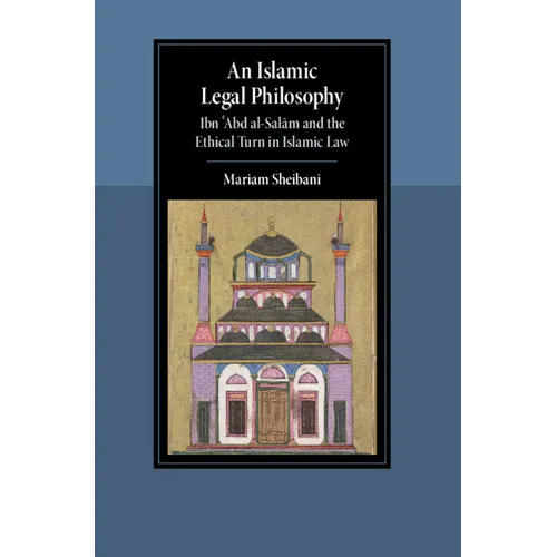 An Islamic Legal Philosophy - Hardcover