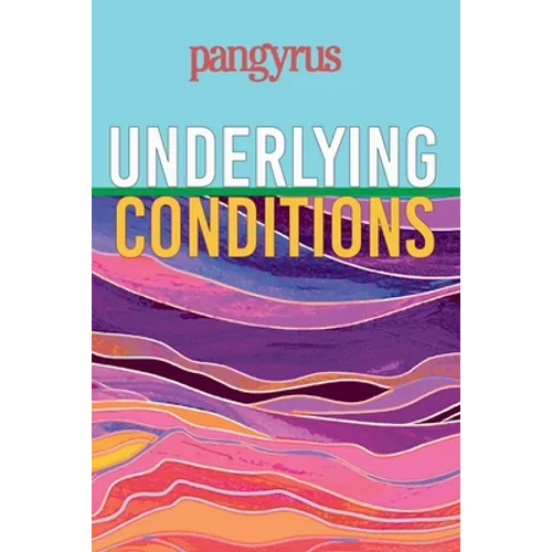 Underlying Conditions (Pangyrus 9) - Paperback