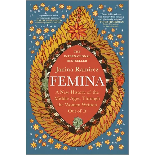 Femina: A New History of the Middle Ages, Through the Women Written Out of It - Paperback