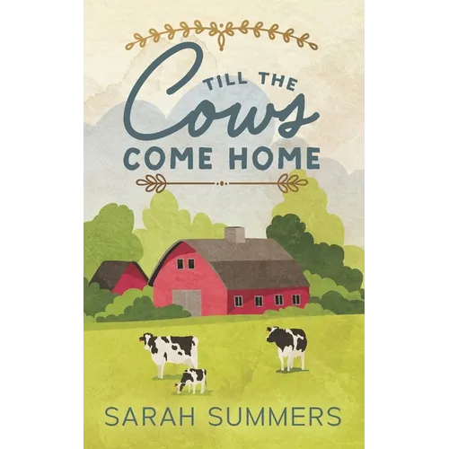Till The Cows Come Home - Paperback