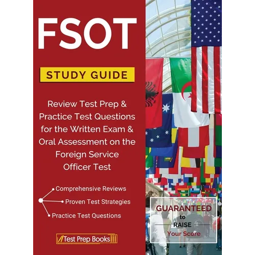 FSOT Study Guide Review: Test Prep & Practice Test Questions for the Written Exam & Oral Assessment on the Foreign Service Officer Test - Hardcover