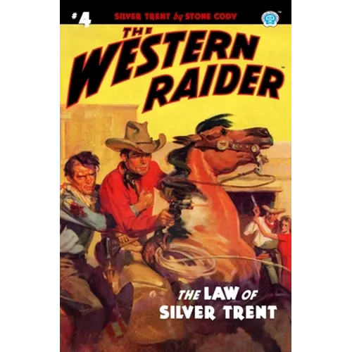 The Western Raider #4: The Law of Silver Trent - Paperback