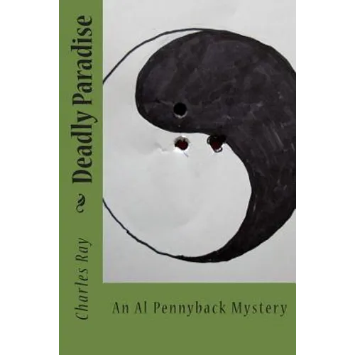 Deadly Paradise: An Al Pennyback Mystery - Paperback