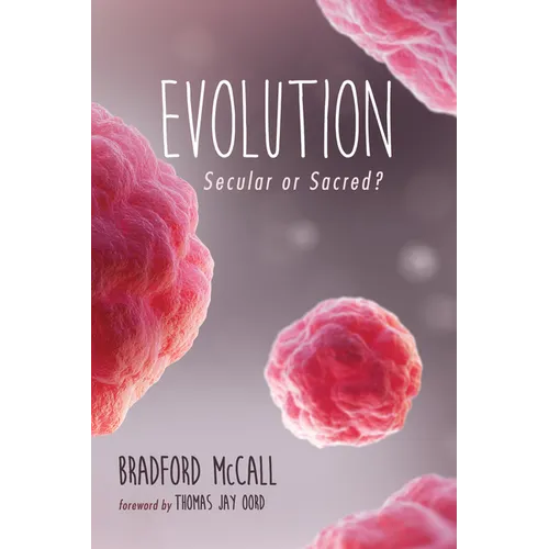 Evolution: Secular or Sacred? - Paperback