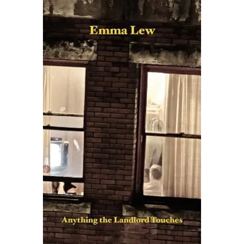Anything the Landlord Touches - Paperback