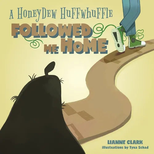 A Honeydew Huffwhuffle Followed Me Home! - Paperback