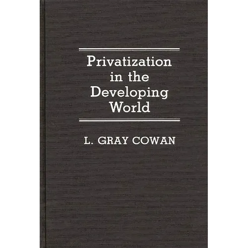 Privatization in the Developing World - Hardcover