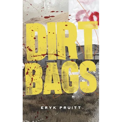 Dirtbags - Paperback