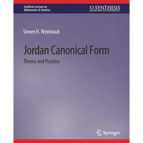 Jordan Canonical Form: Theory and Practice - Paperback