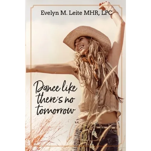 Dance Like There's No Tomorrow - Paperback